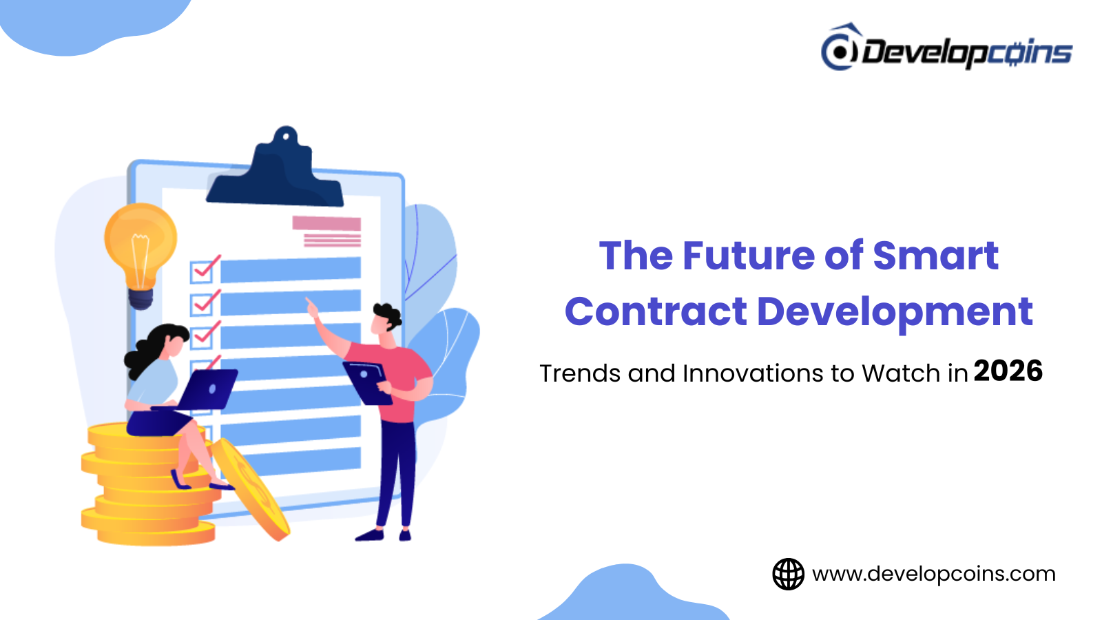 The Future of Smart Contract Development: Trends and Innovations to Watch in 2026
