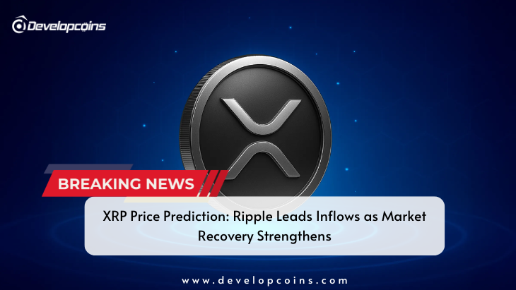 XRP Price Prediction: Ripple Leads Crypto Inflows as Market Recovers